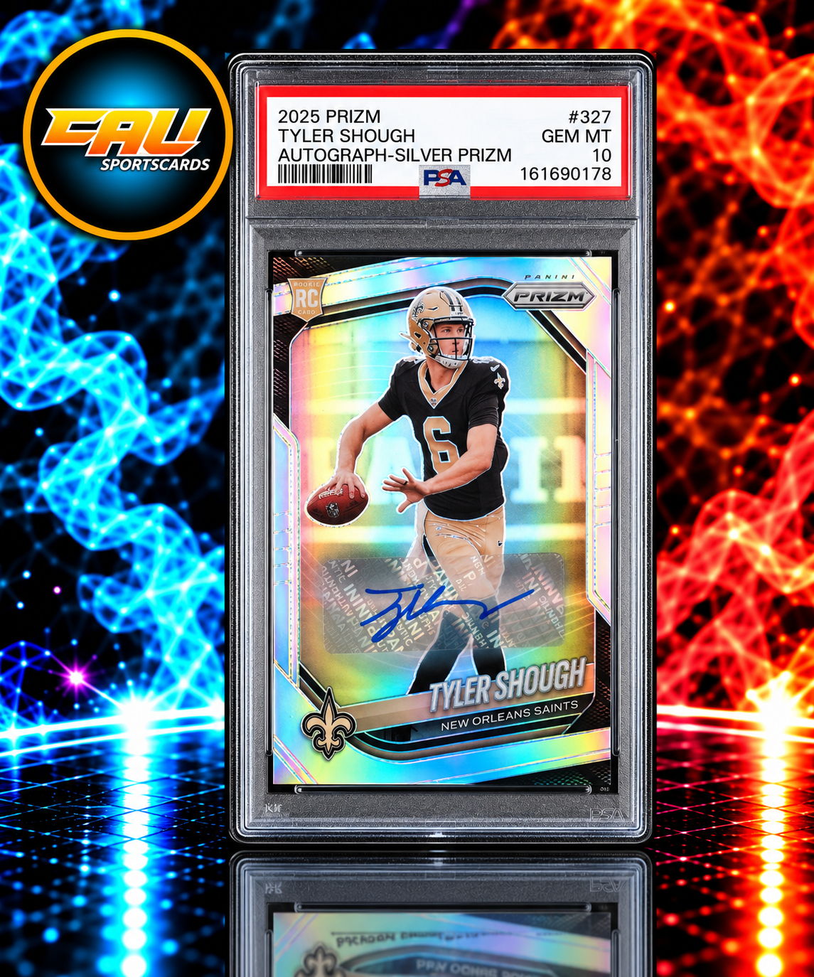 2025 Prizm Tyler Shough Autograph Silver #327 PSA 10
